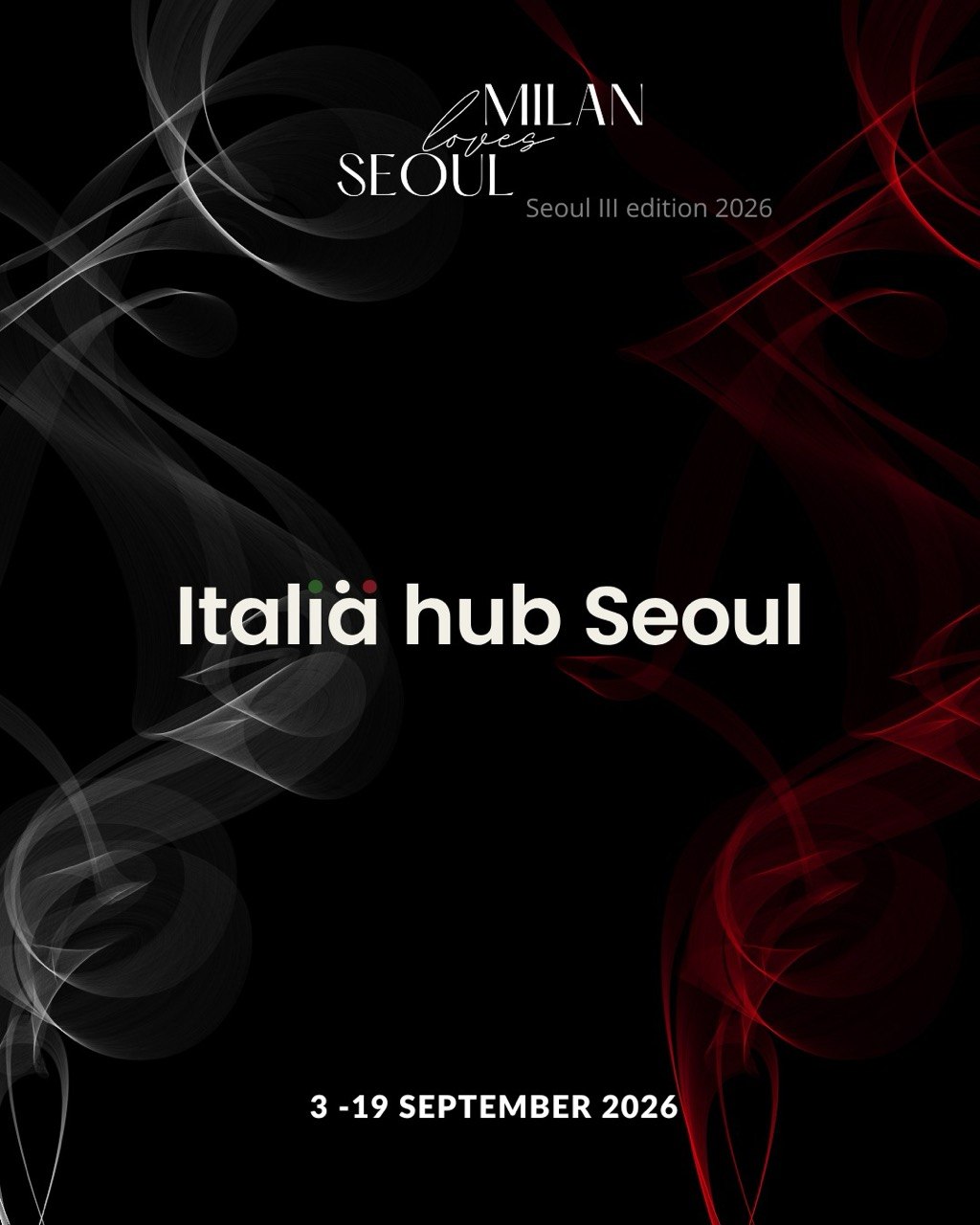 Milan Loves Seoul, Seoul III edition 2026, 3–19 September 2026